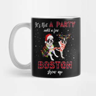 It's Not A Party With A Jew Boston Terrier Show Up Funny Gift Mug